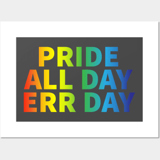 Pride All Day Err Day Posters and Art